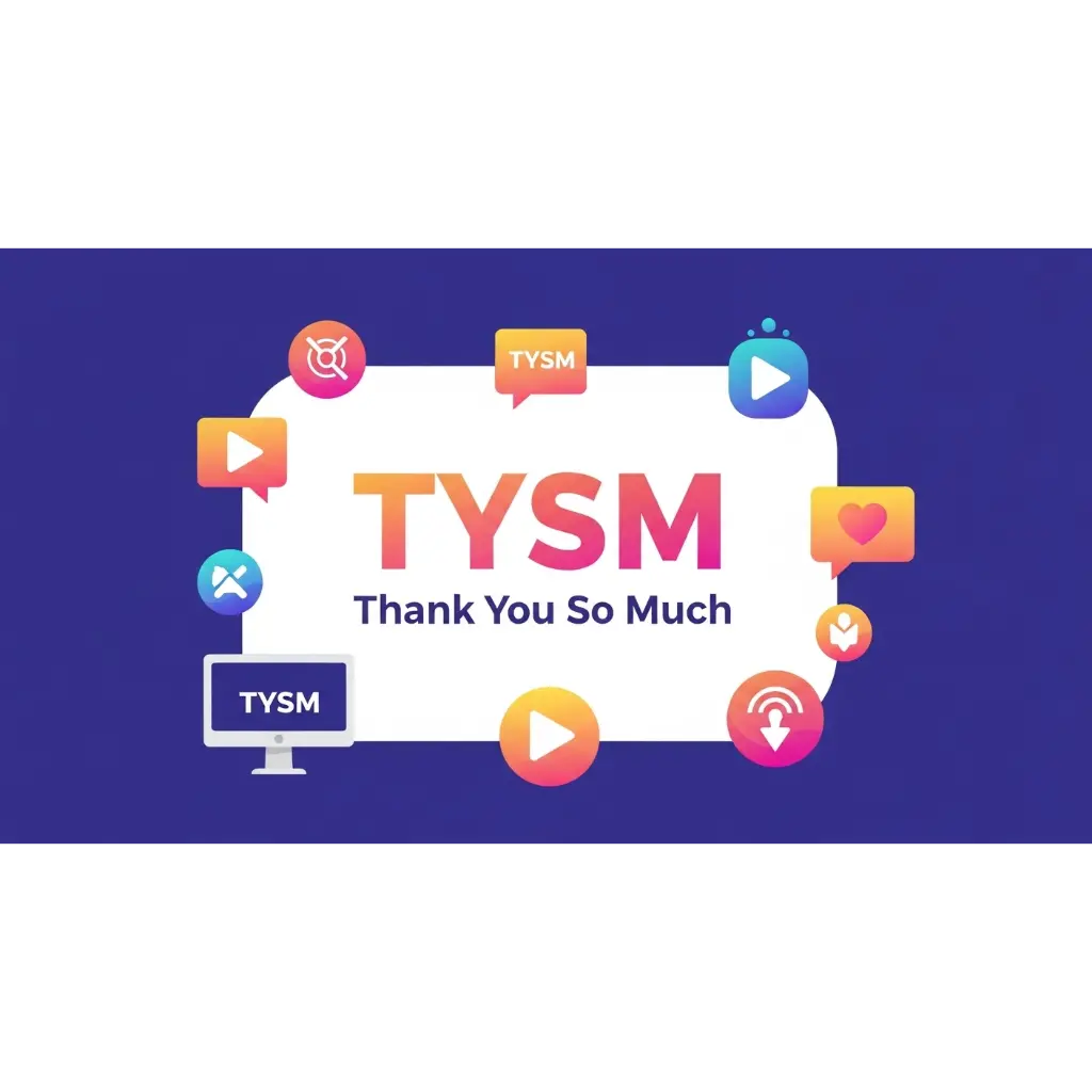 What Does TYSM Mean in Text?
