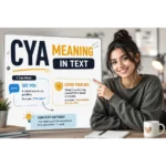 CYA Meaning in Texting