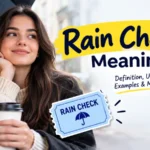 Rain Check Meaning